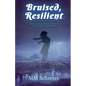 Bruised, Resilient - Paperback