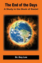 The End of the Days: A Study in the Book of Daniel - Paperback