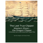 The Last True Clipper: Western Shore - the Oregon Clipper - Paperback