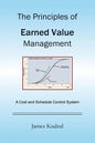 The Principles of Earned Value Management: A Cost and Schedule Control System - Paperback