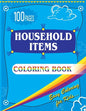 Household Items Coloring Book: Easy Coloring Book for Kids - Ages 4-8 Boys, Girls 100 Pages Large (8.5 x 11 inches) - Paperback