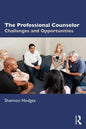 The Professional Counselor: Challenges and Opportunities - Paperback