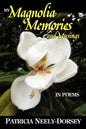 My Magnolia Memories and Musings- In Poems - Paperback
