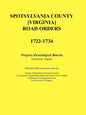 Spotsylvania County [Virginia] Road Orders, 1722-1734. Published With Permission from the Virginia Transportation Research Council (A Cooperative Orga - Paperback