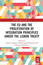 The Eu and the Proliferation of Integration Principles Under the Lisbon Treaty - Paperback
