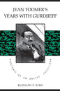 Jean Toomer's Years with Gurdjieff: Portrait of an Artist, 1923-1936 - Paperback