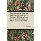 Teach Yourself to Track and Stalk Deer - A Guide for Beginners Wishing to Learn How to Spot, Recognise and Follow Tracks in the Wild - Paperback