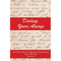 Darling, Yours Always: The WWII Letter of Peggy and George Steiner, Italy 1944-1945, Volume III - Paperback
