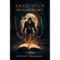 Sasquatch Prison Diary - Paperback