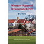 Whatever Happened to Hansel and Gretel?: Twenty-four Possible Sequels - Hardcover