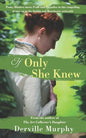 If Only She Knew: Love, art and espionage, in a compelling, stylish drama set in the Victorian artworlds of Dublin and Manchester - Paperback