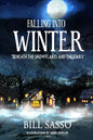 Falling Into Winter: "Beneath The Snowflakes And the Stars" - Paperback
