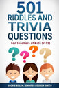 501 Riddles and Trivia Questions: For Teachers of Kids (7-13) - Paperback