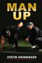 Man Up: The 5 Areas Of Focus To Guarantee Your Athletic Success - Paperback