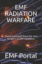 Emf Radiation Warfare: Protect yourself from the real dangers of EMF Radiation - Paperback