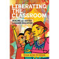 Liberating the Classroom: Healing and Justice in Higher Education - Hardcover