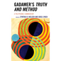 Gadamer's Truth and Method: A Polyphonic Commentary - Paperback