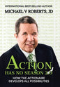 Action Has No Season 2.0: How the Actionaire Develops All Possibilities - Hardcover