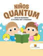 Niños Quantum: Libros De Actividades 8 A 12 Años Vol -1 Fracciones - Paperback
