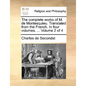 The complete works of M. de Montesquieu. Translated from the French. In four volumes. ... Volume 2 of 4 - Paperback