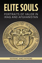 Elite Souls: Portraits of Valor in Iraq and Afghanistan - Hardcover