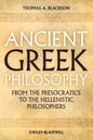 Ancient Greek Philosophy: From the Presocratics to the Hellenistic Philosophers - Paperback