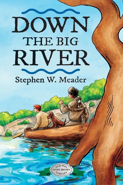 Down the Big River - Paperback