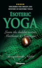 ESOTERIC YOGA - Learn Maithuna and Sex Magic: By Bestselling author Shreyananda Natha! - Paperback