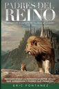 Padres del Reino: Entendiendo el peligro de no dejar un Legado - Paperback