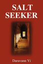 Salt Seeker: When There Is Life, There Is a Will to Survive - Paperback