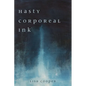 Hasty Corporeal Ink - Paperback