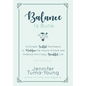Balance is Bunk: 14 Simple, Soulful Techniques to Redefine the Elusive B-Word and Embrace this Crazy, Beautiful Life - Hardcover
