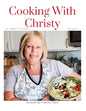 Cooking with Christy Volume 2: Around the Family Table - Paperback