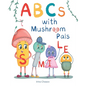 ABCs with Mushroom Pals - Paperback