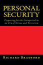 Personal Security: Preparing for the Unexpected in an Era of Crime and Terrorism - Paperback