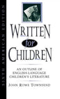 Written for Children: An Outline of English-Language Children's Literature - Hardcover