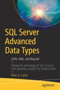 SQL Server Advanced Data Types: Json, XML, and Beyond - Paperback