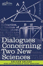 Dialogues Concerning Two New Sciences - Paperback