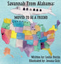 Savannah from Alabama: Moved to be a Friend - Hardcover