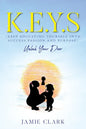 K.E.Y.S (Keep Educating Yourself into Success Passion and Purpose) - Paperback