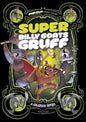 Super Billy Goats Gruff: A Graphic Novel - Paperback