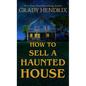 How to Sell a Haunted House - Library Binding