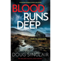 Blood Runs Deep: An absolutely gripping Scottish crime thriller - Paperback