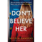 Don't Believe Her: A gripping psychological thriller with a shocking twist - Paperback