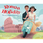 Roman Holiday: The Illustrated Storybook - Hardcover
