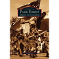 Park Forest: Dreams and Challenges - Hardcover