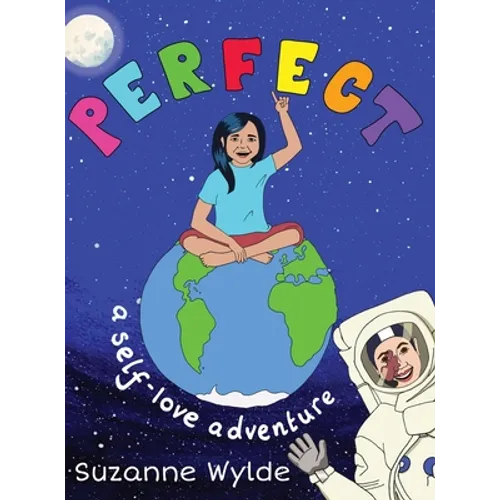 Perfect: A Self-Love Adventure - Hardcover