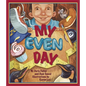 My Even Day - Hardcover