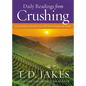 Daily Readings from Crushing: 90 Devotions to Reveal How God Turns Pressure Into Power - Hardcover