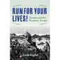 Run for Your Lives!: Gender and the Runaway Scrape - Hardcover